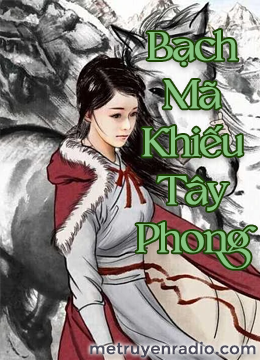 Bạch mã khiếu tây phong